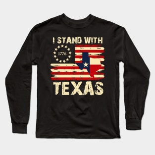 I Stand With Texas, Support Texas Long Sleeve T-Shirt